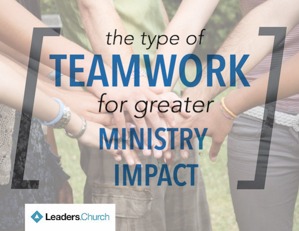 How Building Teams Creates Church Growth & Ministry Impact - Leaders.Church